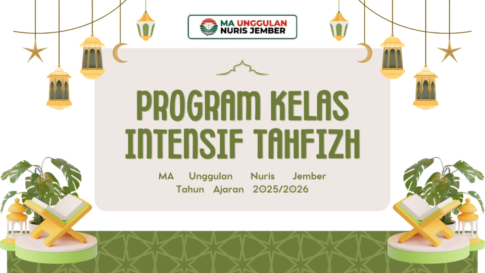 Program Intensif Tahfiz MA Unggulan Nuris: Pembinaan dan Seleksi Beasiswa untuk Santri Baru